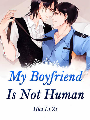 My Boyfriend Is Not Human